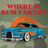 Where Is Bum Farto Funny Legacy Tie Dye Trucker Hat