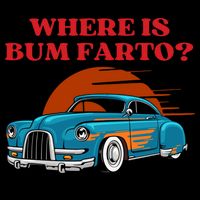 Where Is Bum Farto Funny 7-Panel Snapback Hat