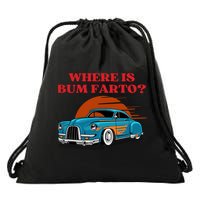 Where Is Bum Farto Funny Drawstring Bag