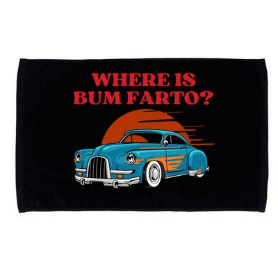 Where Is Bum Farto Funny Microfiber Hand Towel
