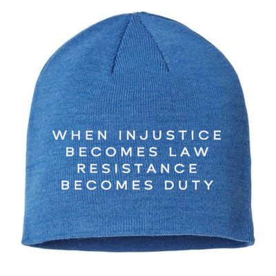 When Injustice Becomes Law Resistance Becomes Duty Sustainable Beanie