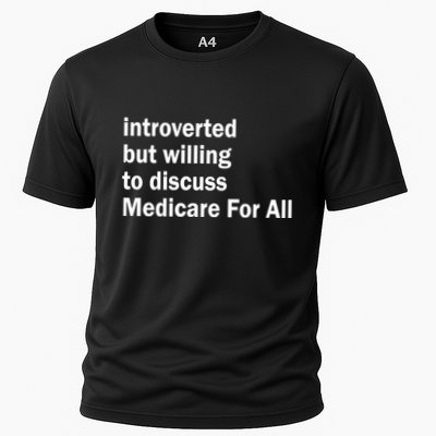 Winterspolitics Introverted But Willing To Discuss Medicare For All Cooling Performance Crew T-Shirt