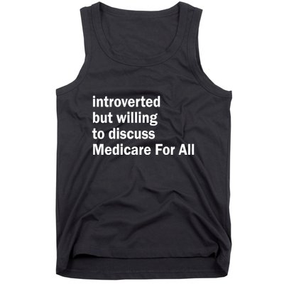 Winterspolitics Introverted But Willing To Discuss Medicare For All Tank Top
