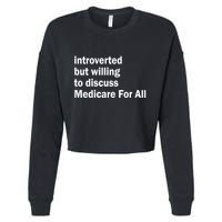 Winterspolitics Introverted But Willing To Discuss Medicare For All Cropped Pullover Crew