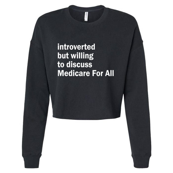 Winterspolitics Introverted But Willing To Discuss Medicare For All Cropped Pullover Crew