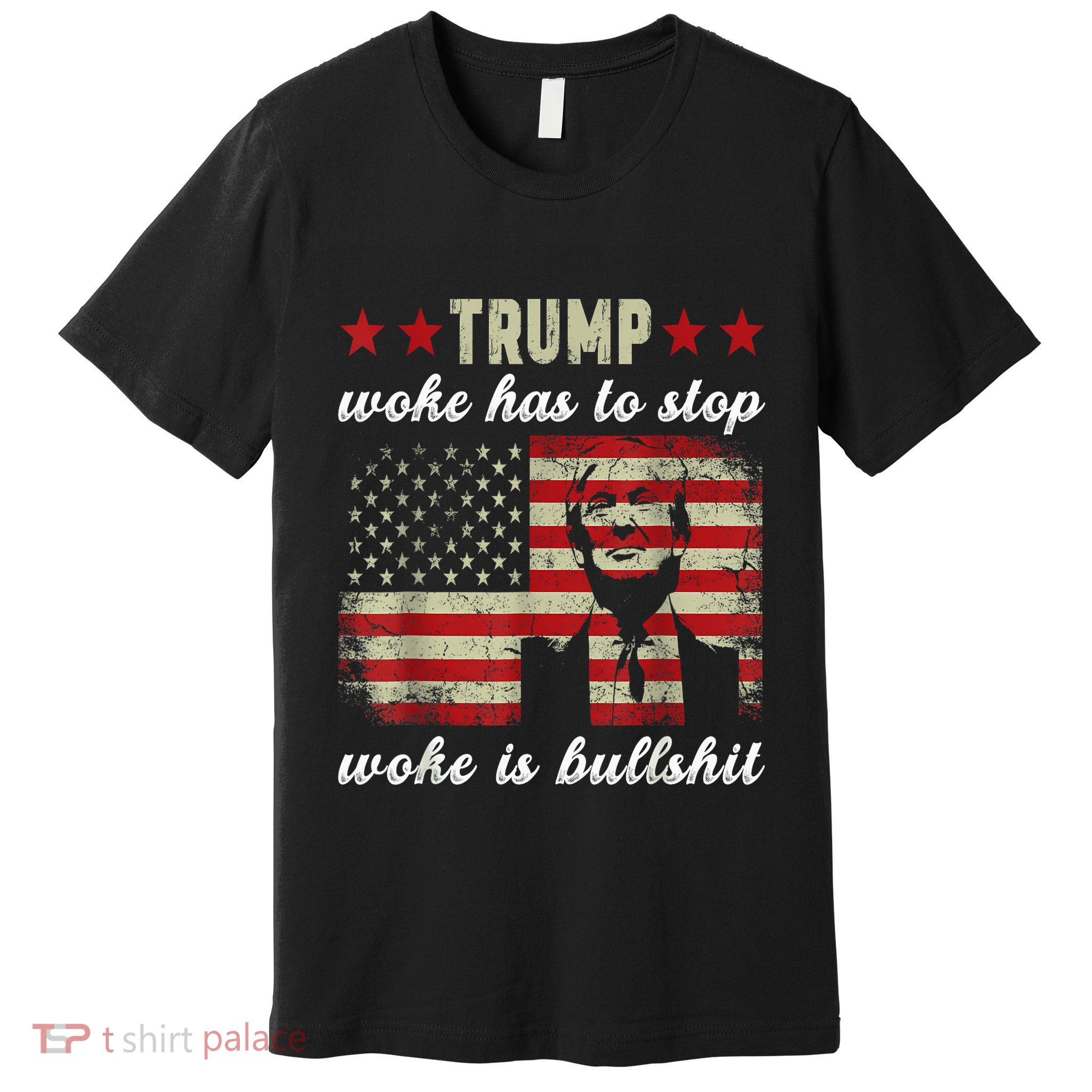 Woke Is Bullshit Funny Trump Premium T-Shirt