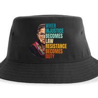 When Injustice Becomes Law Resistance Becomes Duty Rbg Sustainable Bucket Hat