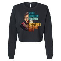 When Injustice Becomes Law Resistance Becomes Duty Rbg Cropped Pullover Crew