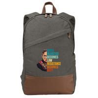 When Injustice Becomes Law Resistance Becomes Duty Rbg Cotton Canvas Backpack