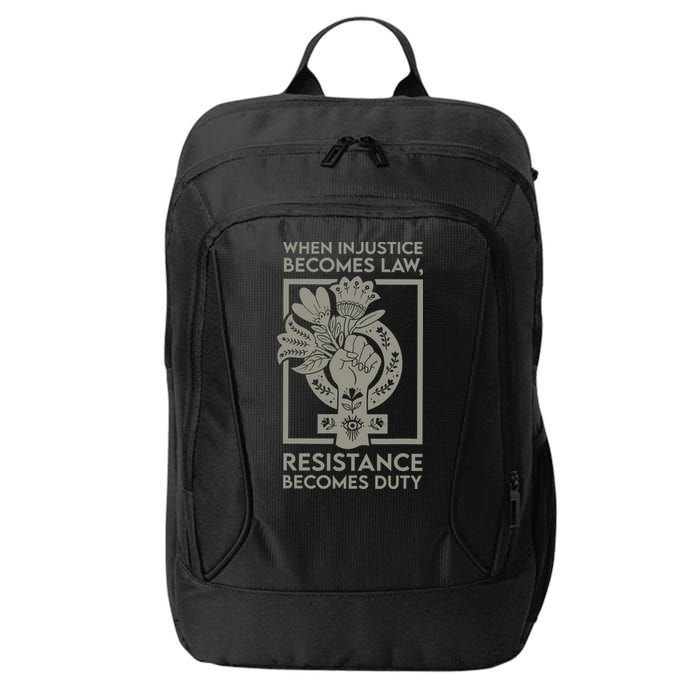 When Injustice Becomes Law Resistance Becomes Duty City Backpack