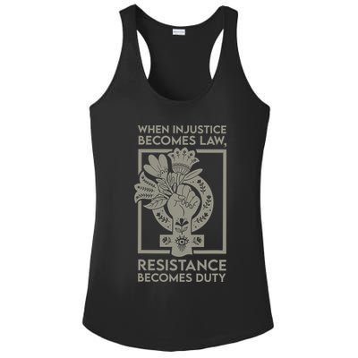 When Injustice Becomes Law Resistance Becomes Duty Ladies PosiCharge Competitor Racerback Tank