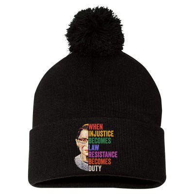 When Injustice Becomes Law Resistance Becomes Duty Rbg Women Pom Pom 12in Knit Beanie