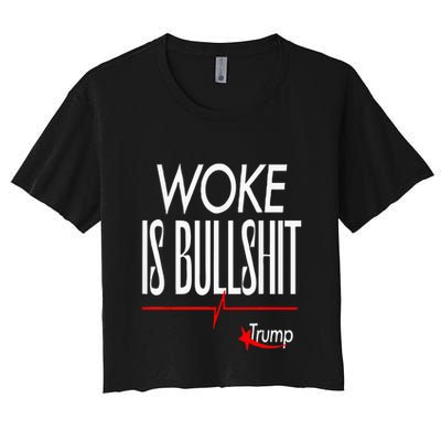 Woke Is Bullshit Trump Trendy Saying Crop Top