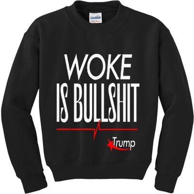 Woke Is Bullshit Trump Trendy Saying Kids Sweatshirt