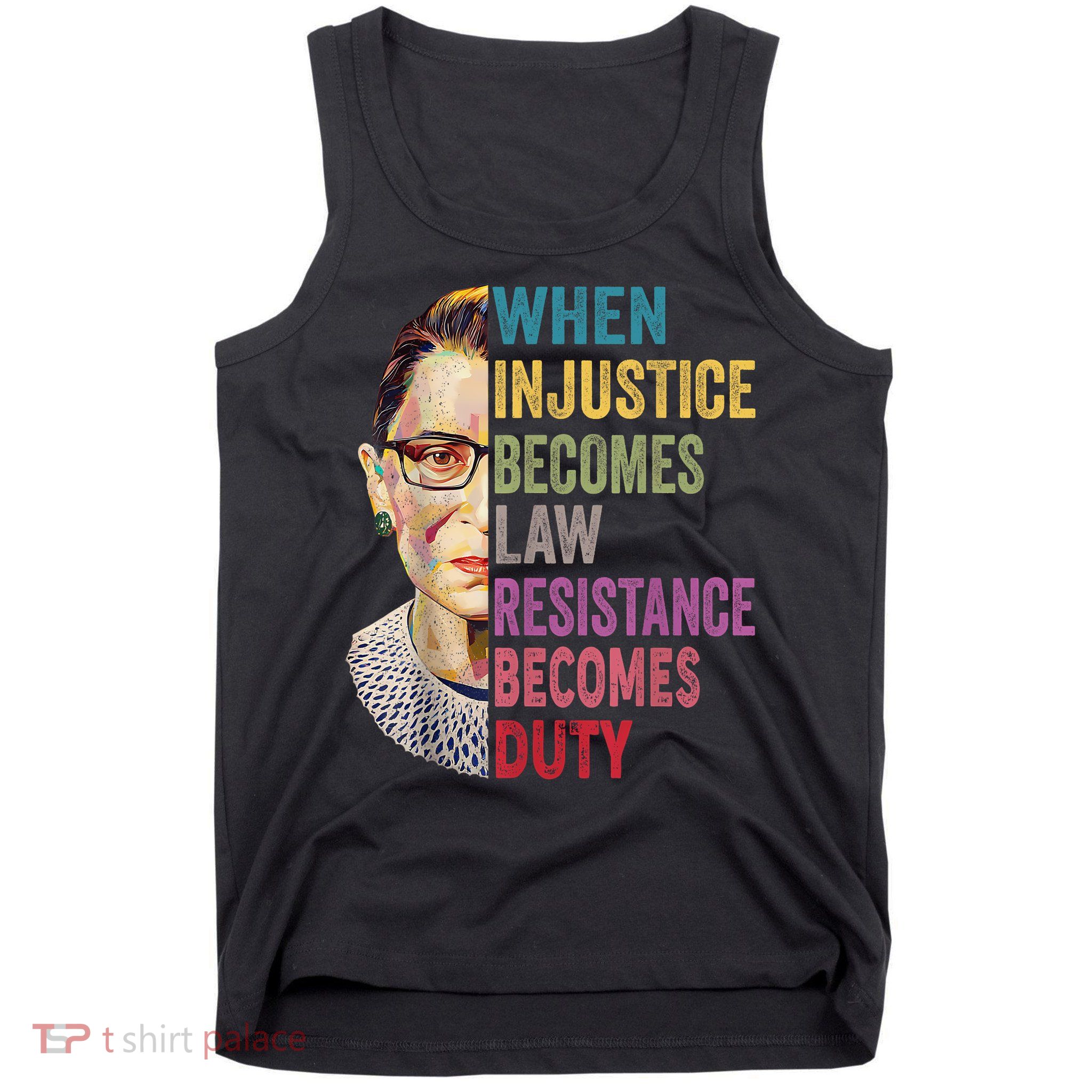 When Injustice Becomes Law Resistance Becomes Duty Feminist Tank Top