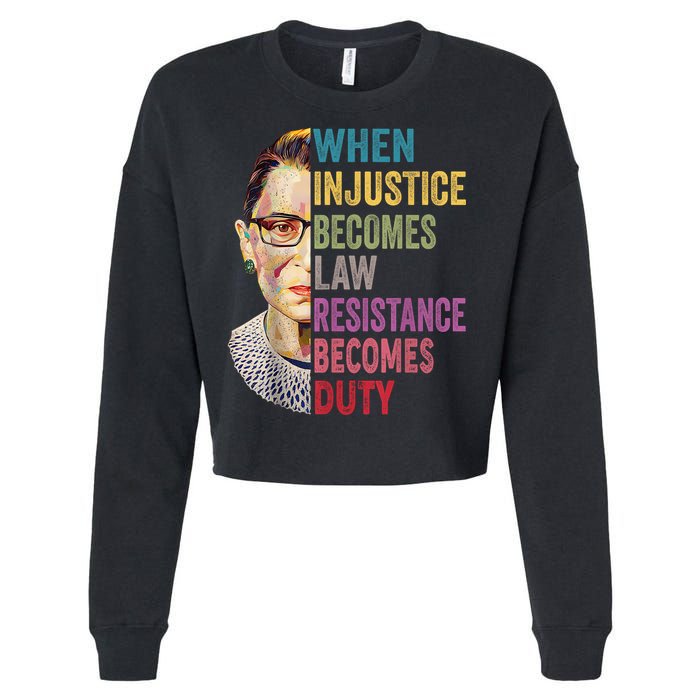 When Injustice Becomes Law Resistance Becomes Duty Feminist Cropped Pullover Crew