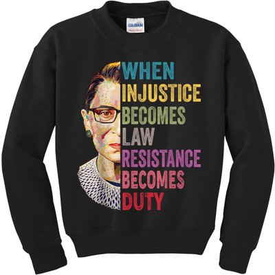 When Injustice Becomes Law Resistance Becomes Duty Feminist Kids Sweatshirt