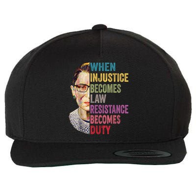 When Injustice Becomes Law Resistance Becomes Duty Feminist Wool Snapback Cap