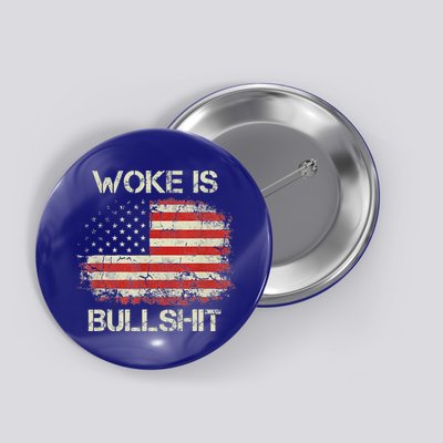 Woke Is Bullshit Button