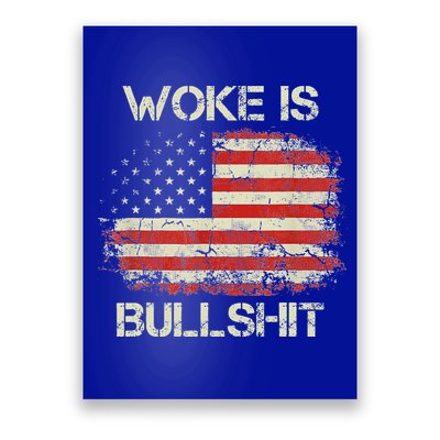 Woke Is Bullshit Poster