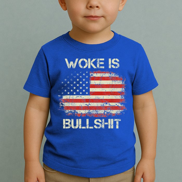 Woke Is Bullshit Toddler T-Shirt