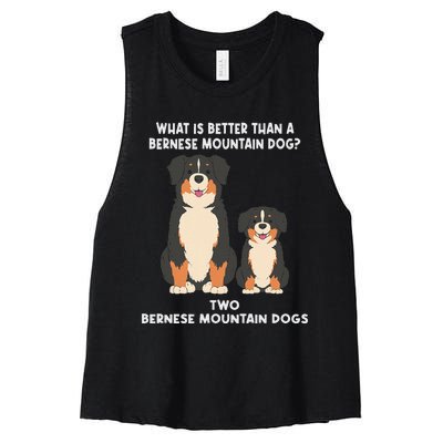 What Is Better Than A Bernese Two Bernese Mountain Dog Women's Racerback Cropped Tank