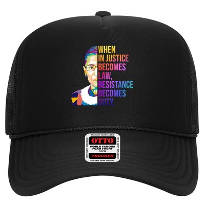When Injustice Becomes Law Resistance Becomes Duty RBG Trucker Hat