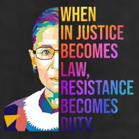 When Injustice Becomes Law Resistance Becomes Duty RBG Golf Towel