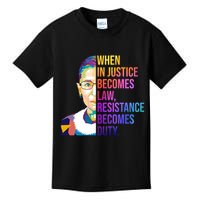 When Injustice Becomes Law Resistance Becomes Duty RBG Kids T-Shirt
