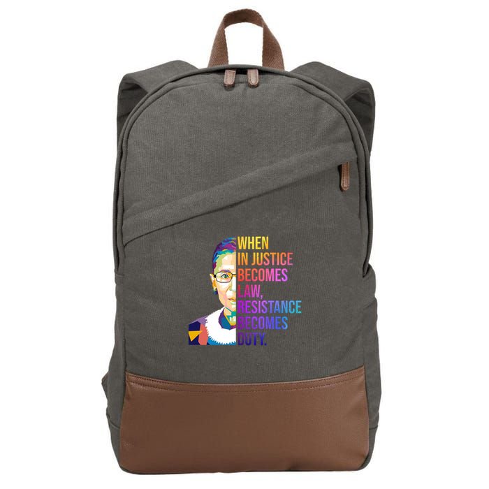 When Injustice Becomes Law Resistance Becomes Duty RBG Cotton Canvas Backpack