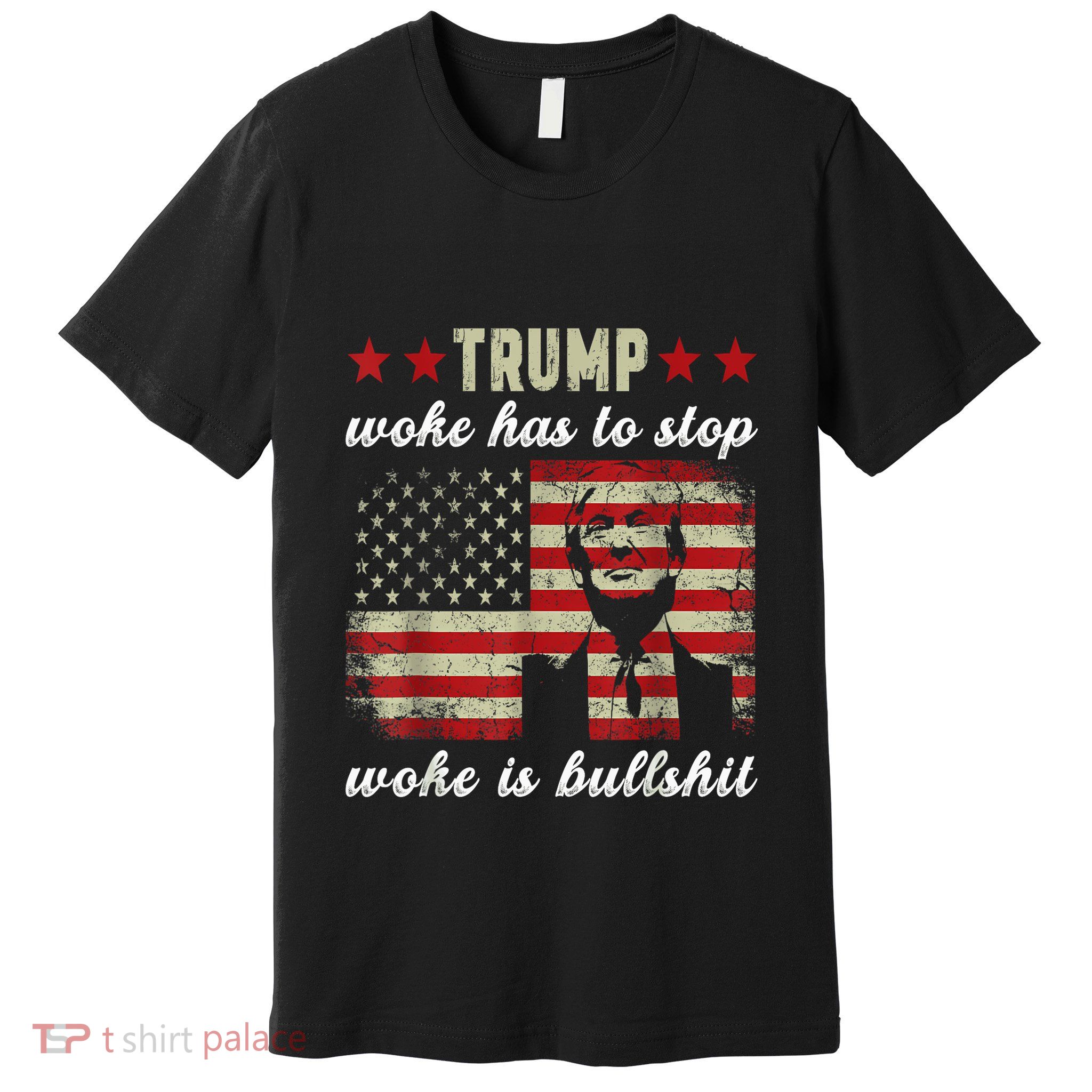 Woke Is Bullshit Funny Trump Premium T-Shirt