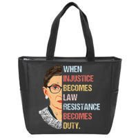 When Injustice Becomes Law Resistance Becomes Duty Zip Tote Bag