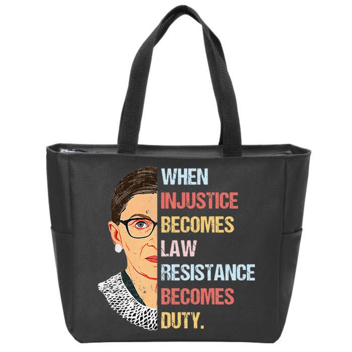 When Injustice Becomes Law Resistance Becomes Duty Zip Tote Bag