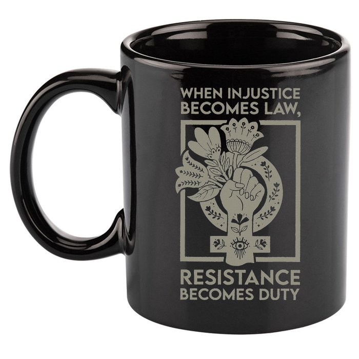 When Injustice Becomes Law 11oz C Handle Ceramic Mug