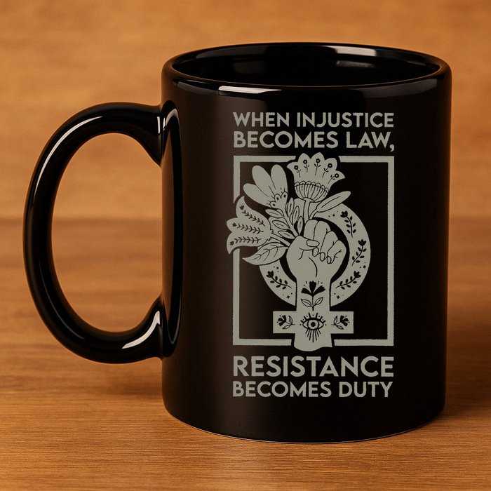 When Injustice Becomes Law 11oz C Handle Ceramic Mug