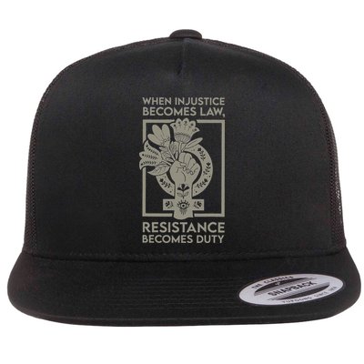 When Injustice Becomes Law Flat Bill Trucker Hat