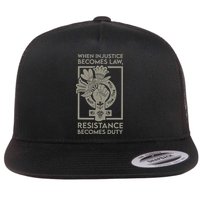 When Injustice Becomes Law Flat Bill Trucker Hat