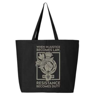 When Injustice Becomes Law 25L Jumbo Tote