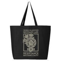 When Injustice Becomes Law 25L Jumbo Tote