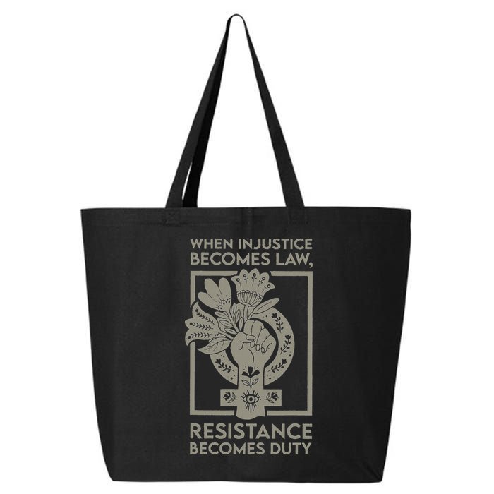 When Injustice Becomes Law 25L Jumbo Tote