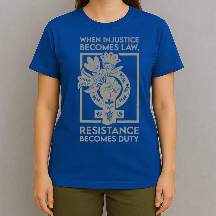 When Injustice Becomes Law T-Shirt