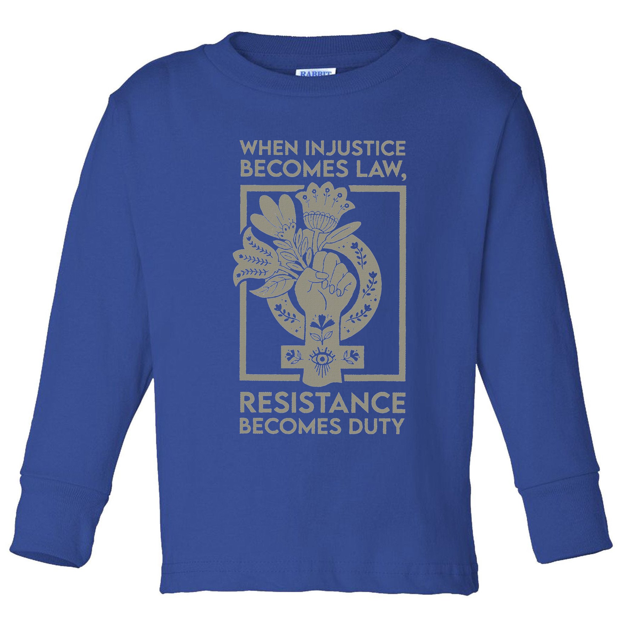 When Injustice Becomes Law Toddler Long Sleeve Shirt