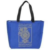 When Injustice Becomes Law Zip Tote Bag