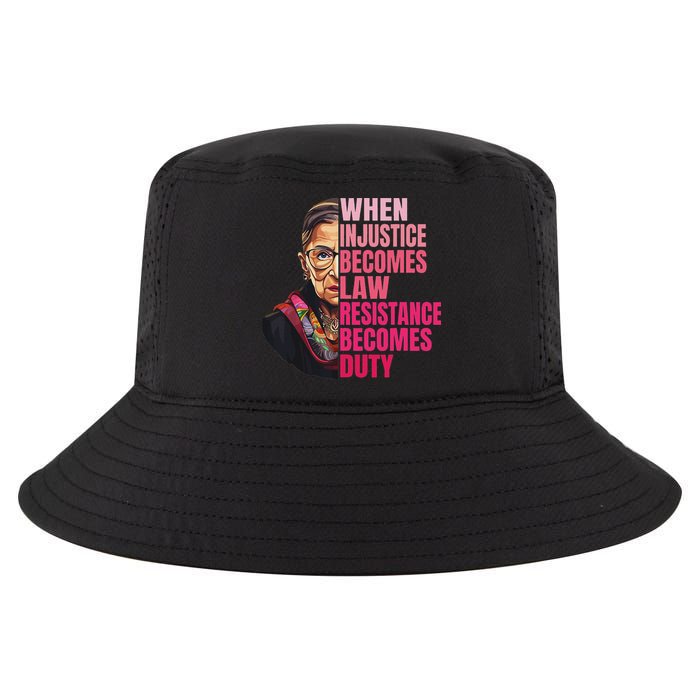 When Injustice Becomes Law Resistance Becomes Duty Rbg Quote Cool Comfort Performance Bucket Hat