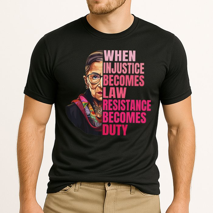 When Injustice Becomes Law Resistance Becomes Duty Rbg Quote Cooling Performance Crew T-Shirt