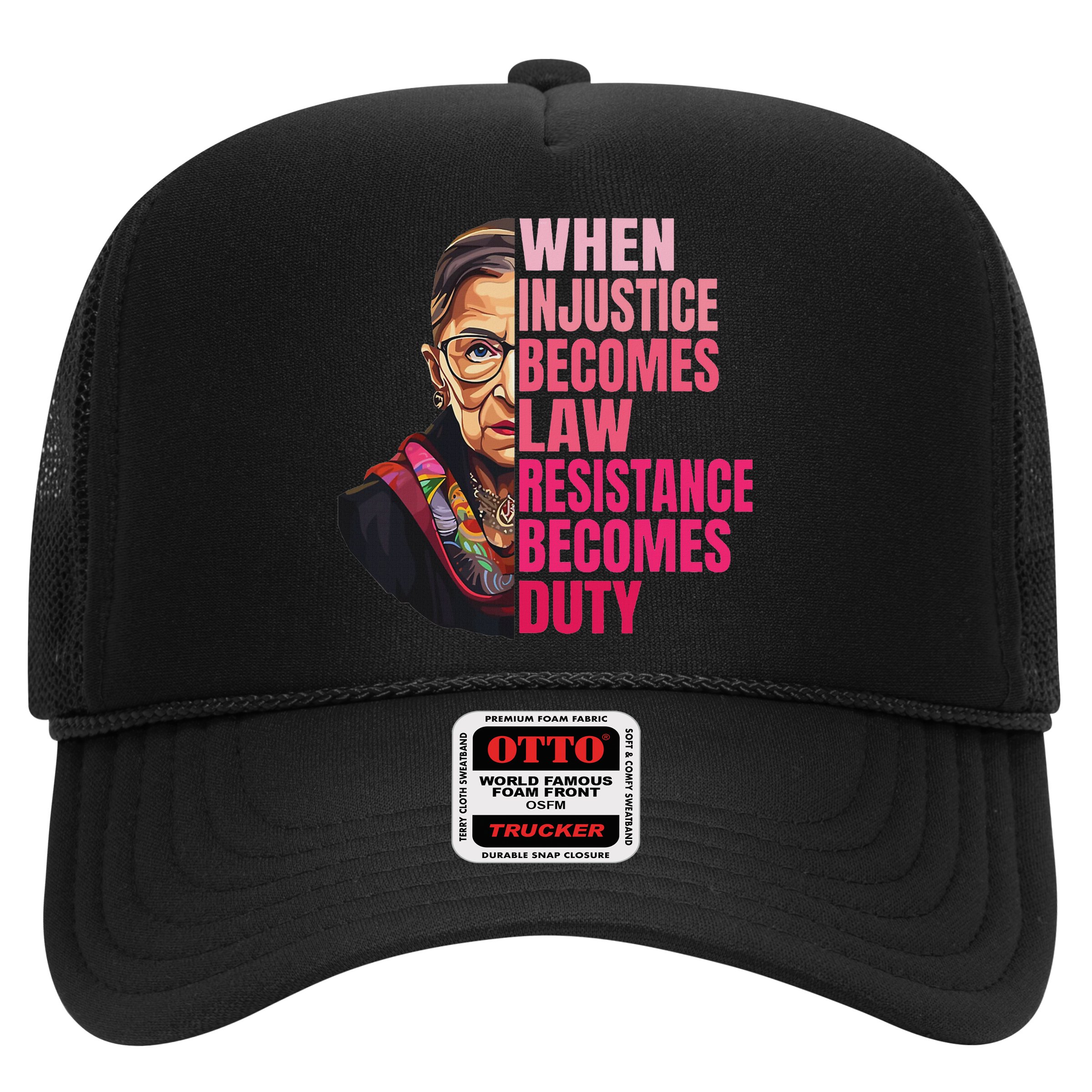 When Injustice Becomes Law Resistance Becomes Duty Rbg Quote Hat