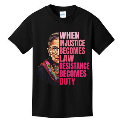 When Injustice Becomes Law Resistance Becomes Duty Rbg Quote Kids T-Shirt