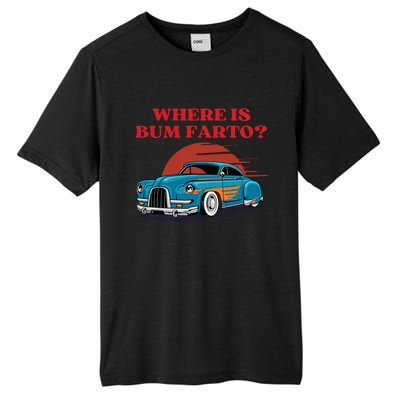 Where Is Bum Farto Retro Tall Fusion ChromaSoft Performance T-Shirt