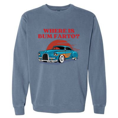 Where Is Bum Farto Retro Garment-Dyed Sweatshirt