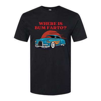 Where Is Bum Farto Retro Softstyle® CVC T-Shirt